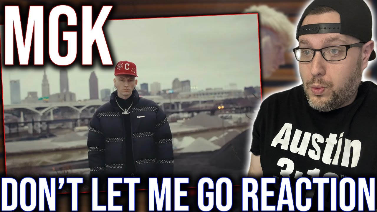 REACTION TO 'DON'T LET ME GO' BY MGK!