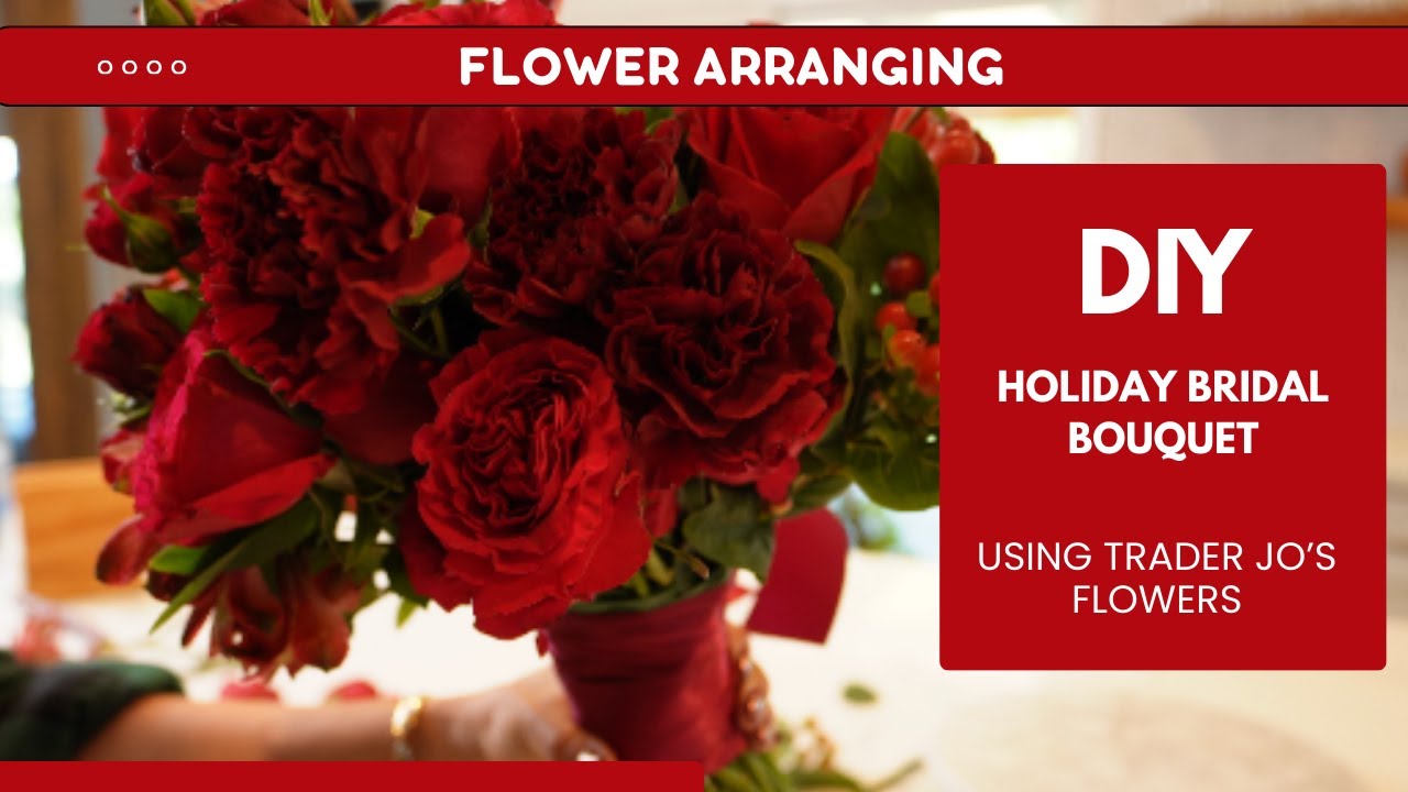ELEGANT HOLIDAY Bridal Bouquet | DIY | Using Trader Jo's Flowers | Kale & Crimson Florals