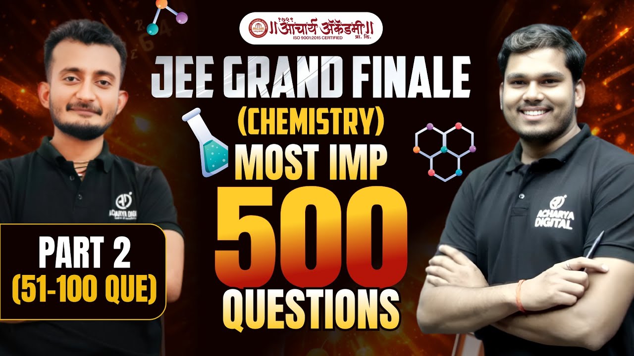 JEE Grand Finale 2026 🔥 | Chemistry Most Important 500 Questions | Final Revision | Part-2