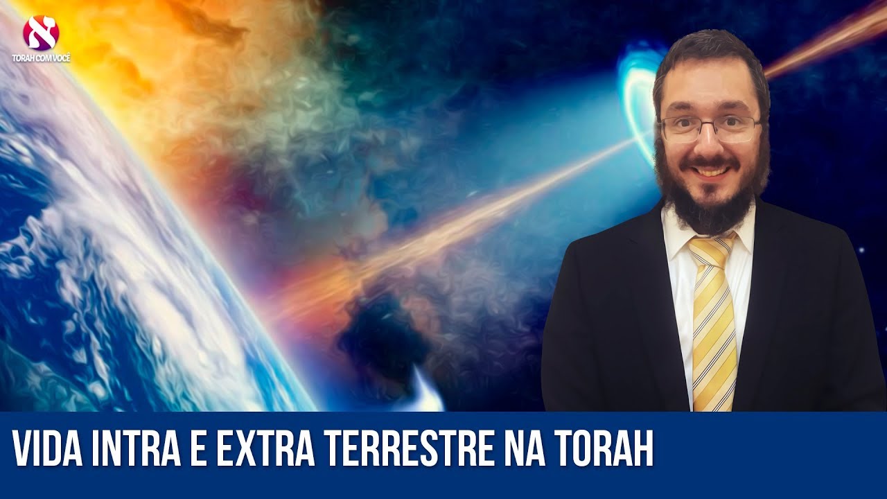 Vida Intra e extra terrestre na Torah
