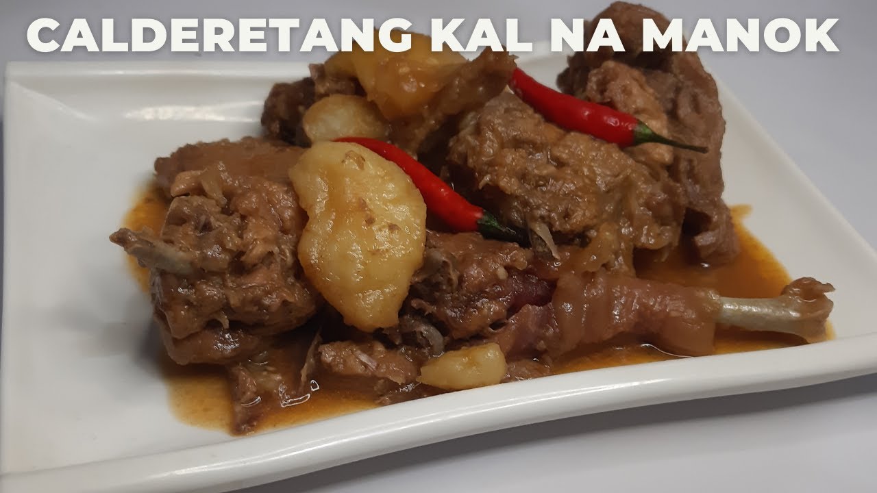 CALDERETANG KAL NA MANOK