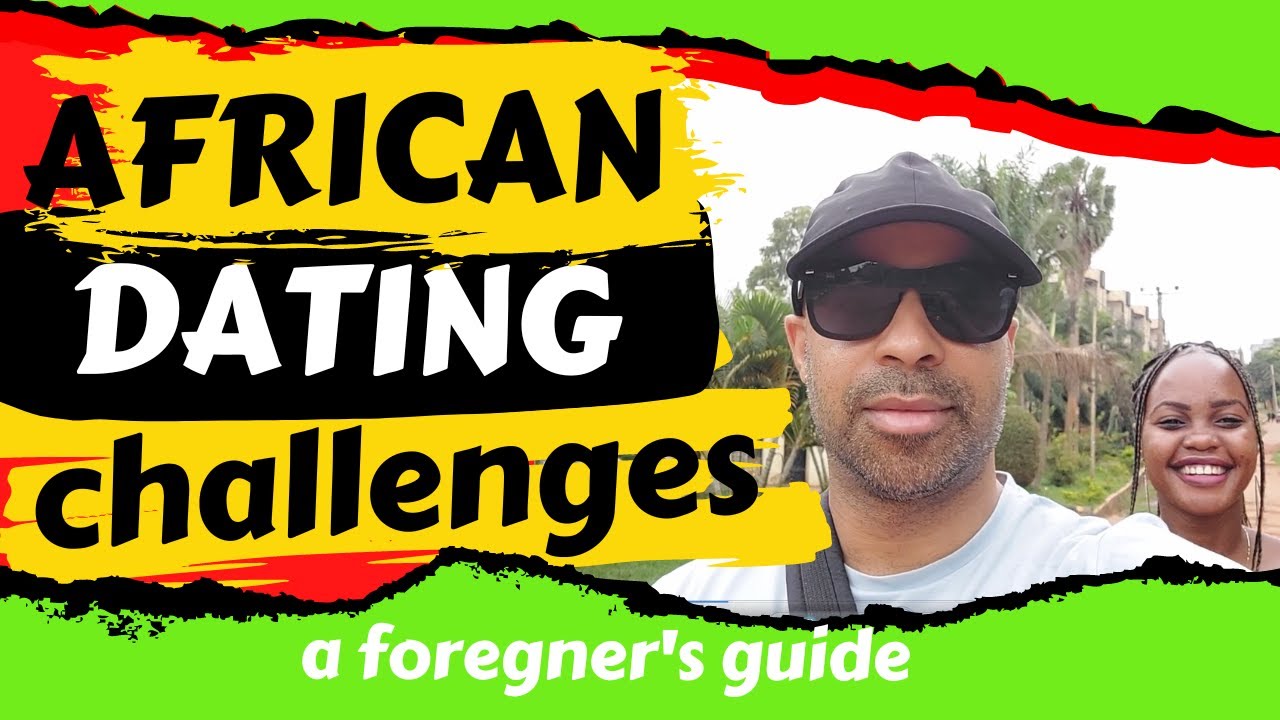 I'm With An African Woman: The Unexpected Challenge Nobody Warned Me About!