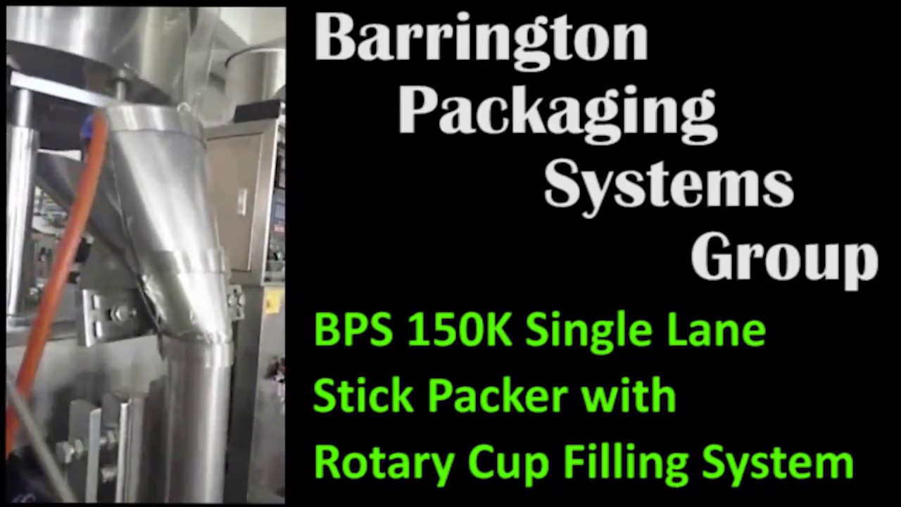 BPS 150K Single Lane VFFS Stick Packer w Rotary Cup Filling