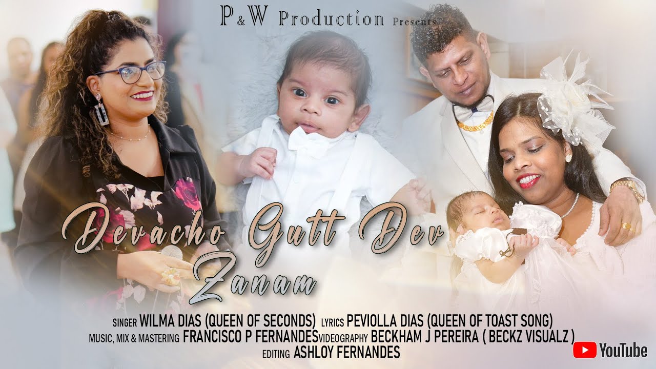 DEVACHO GUTT DEV ZANAM ( Christening Special Toast of baba Azriel) By Wilma Dias.