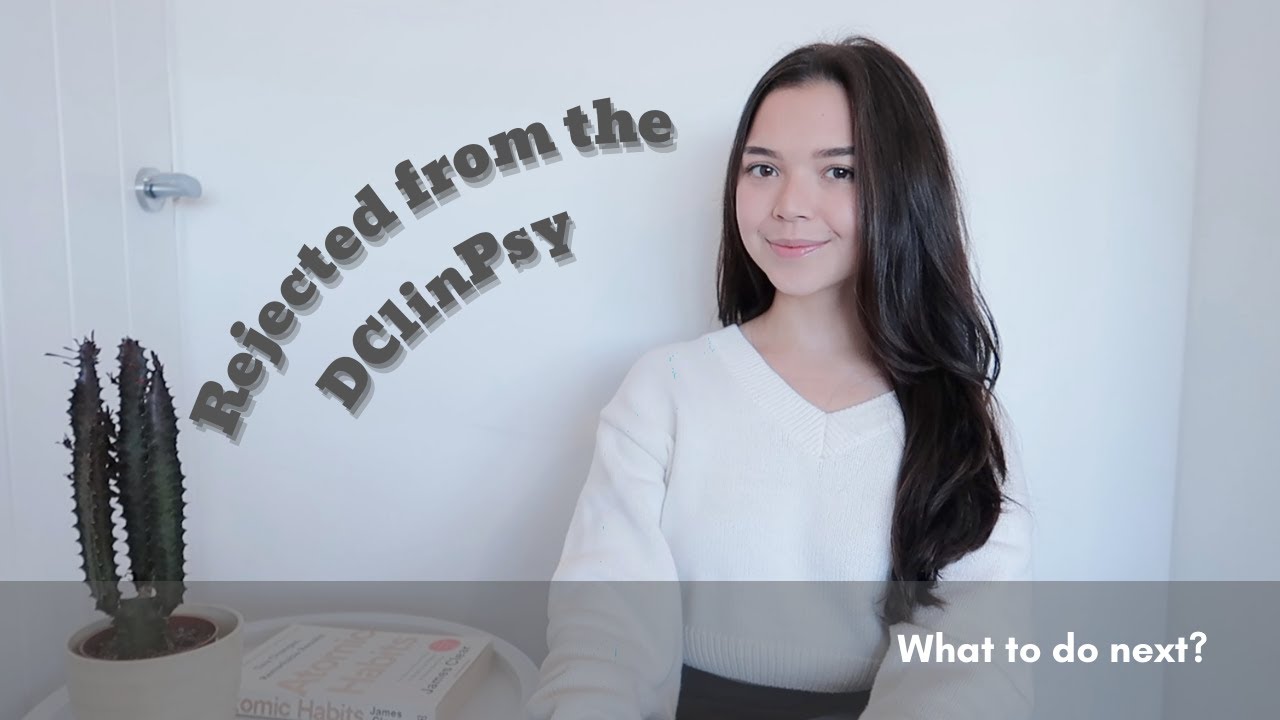 Rejected from the DClinPsy - what to do next?