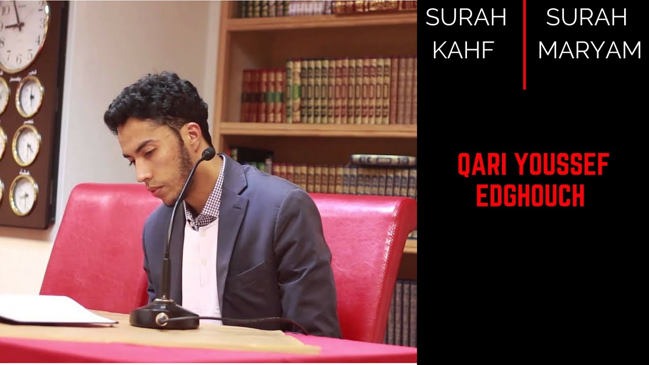 NEW | Qari Youssef Edghouch | Surah Kahf & Maryam