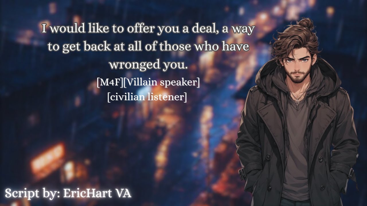 [M4F] The villain has an offer for you [Villain Speaker][Civilian Listener][Rain]