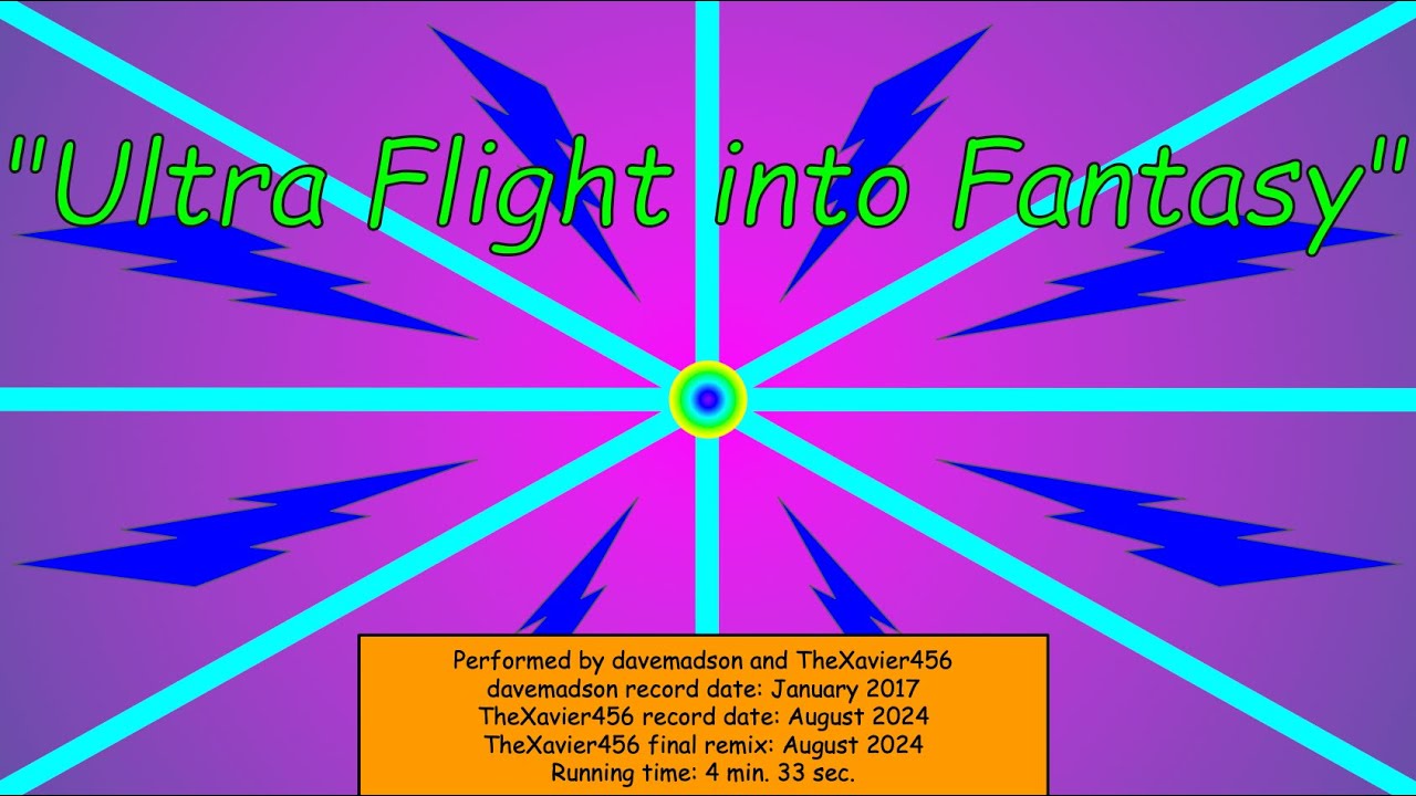 Ultra Flight into Fantasy (davemadson and TheXavier456)