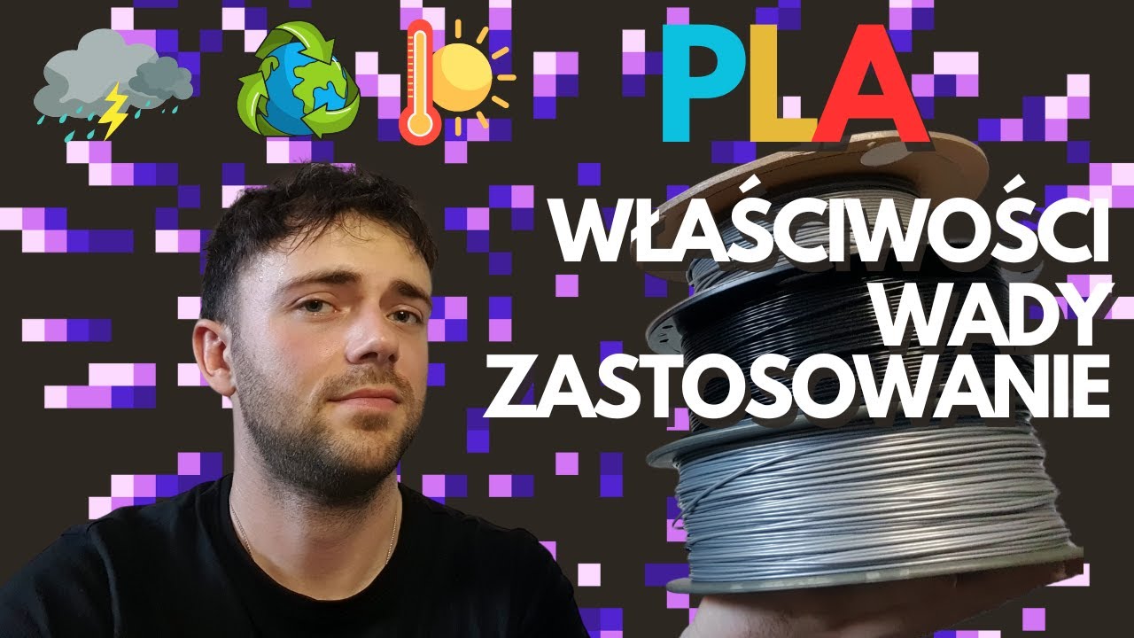PLA &ndash; Co musisz wiedzieć zanim zaczniesz drukować? Właściwości, Wady, Zastosowanie