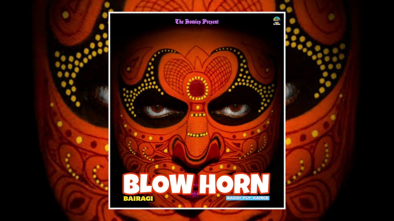 BLOW HORN (Gaddi Fly Karke) || Bairagi || New song 2026