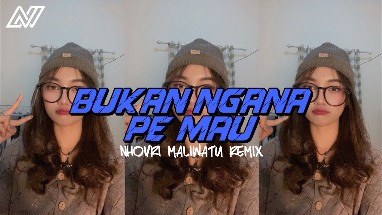 ( CHA-CHA DISTAN ) BUKAN NGANA PE MAU - NHOVRI MLWTU REMIX 2025