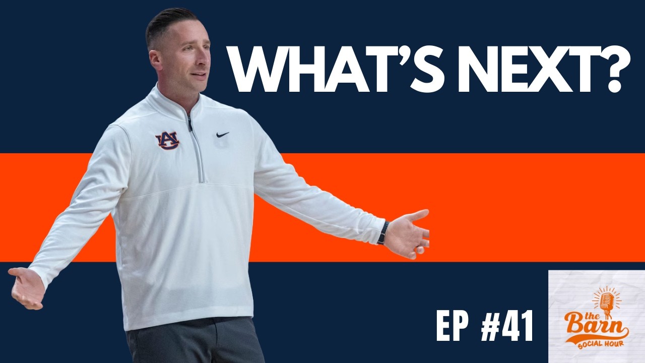 WHAT: What's next for the Auburn Basketball team and can they make the dance | The Barn Social Hour
