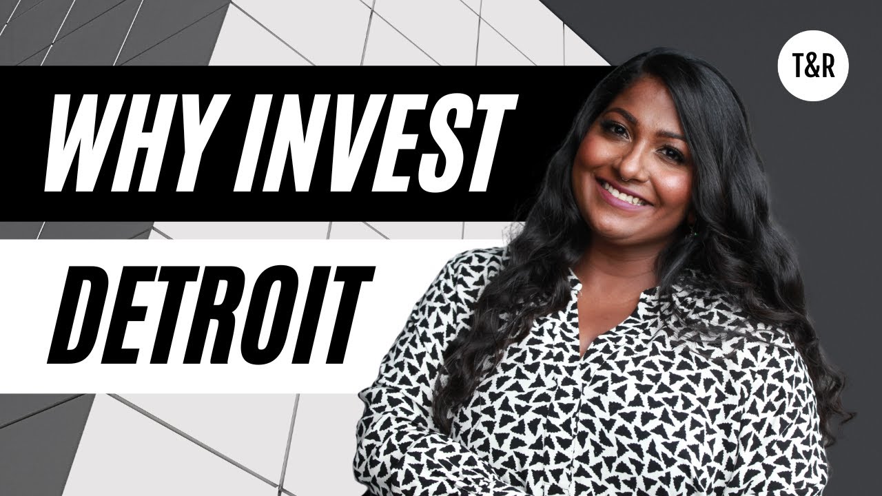 Why Invest in Detroit | Real Estate Investing in Detroit, Michigan