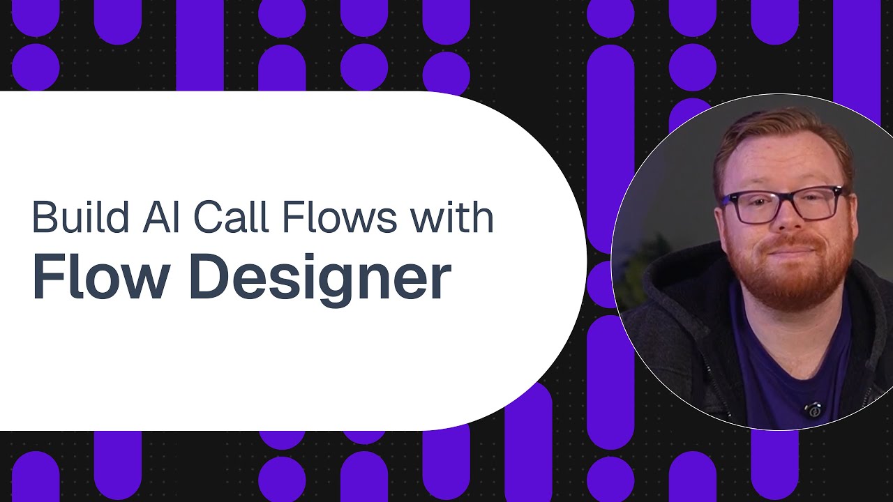 Building AI Call Flows with Flow Designer