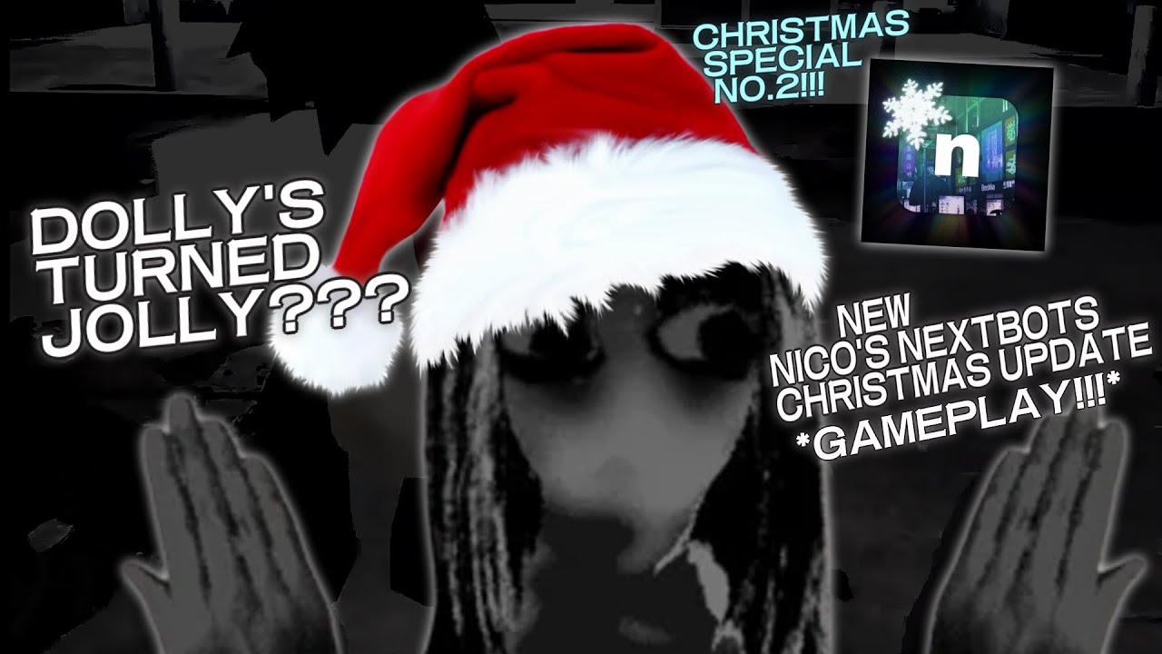 Dolly From Nico's Nextbots Has Turned JOLLY???? *GAMEPLAY* (Christmas Update!!!) //Nico's Nextbots
