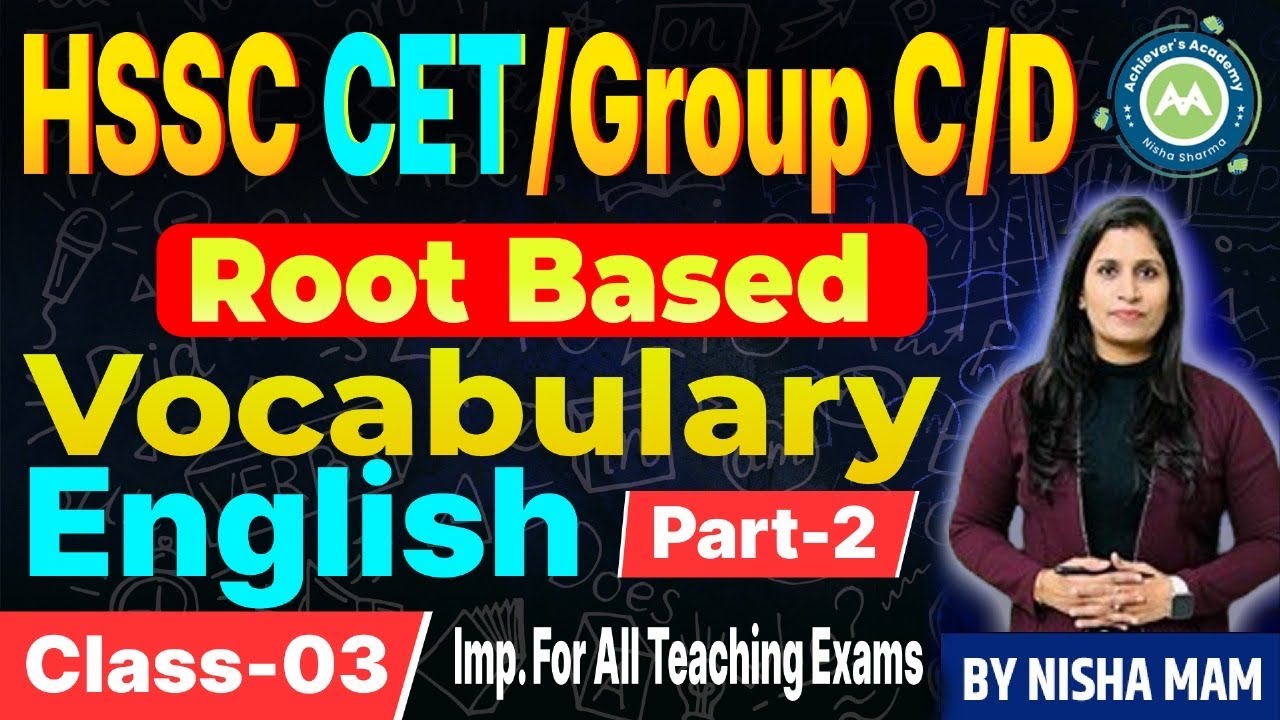 English grammar Root Based Vocabulary Part-2 For Hssc CET / Teaching Exam Tgt English By Nisha Mam