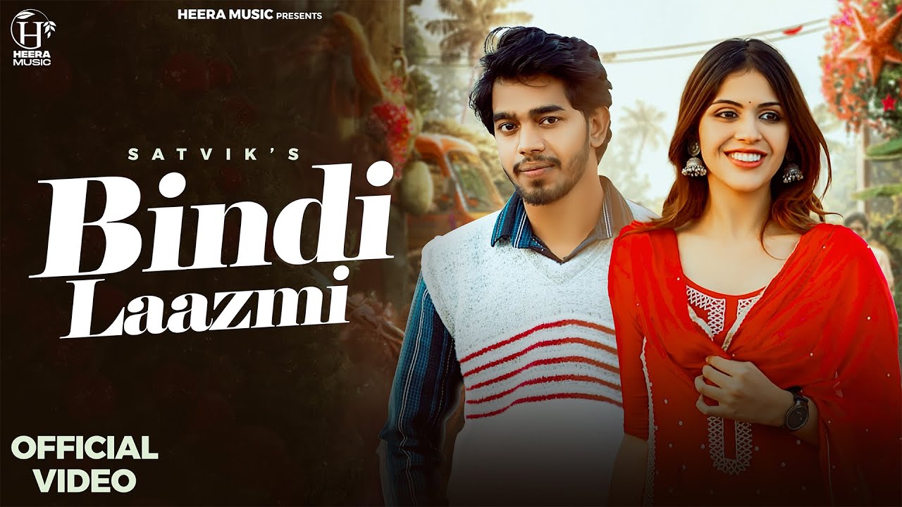 Bindi Laazmi (Official Video) Satvik, Sejal | New Haryanvi Song 2026