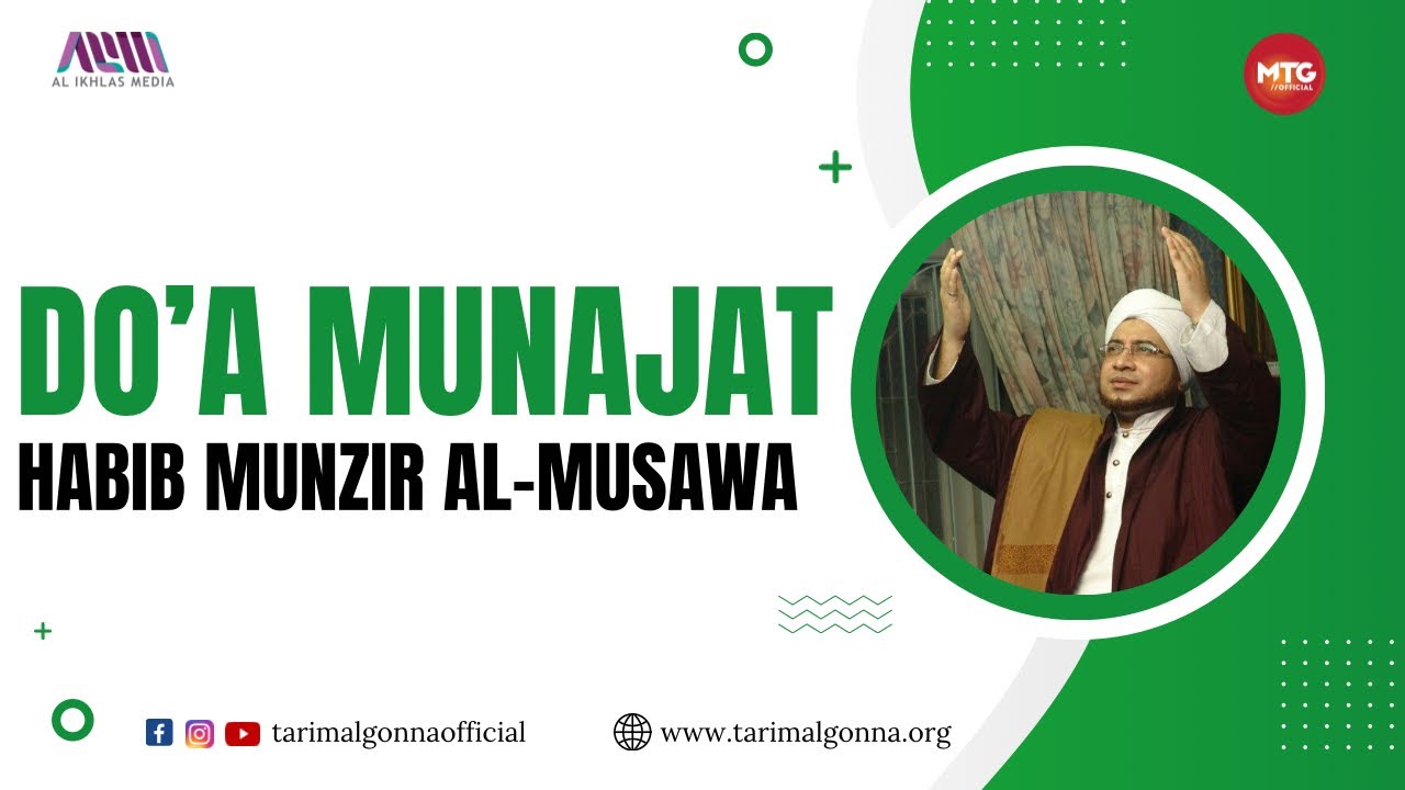 DO’A MUNAJAT HABIB MUNZIR AL MUSAWA