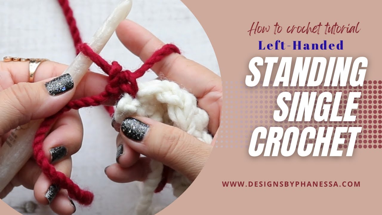 Standing Single Crochet Stitch (Left-Handed) Tutorial