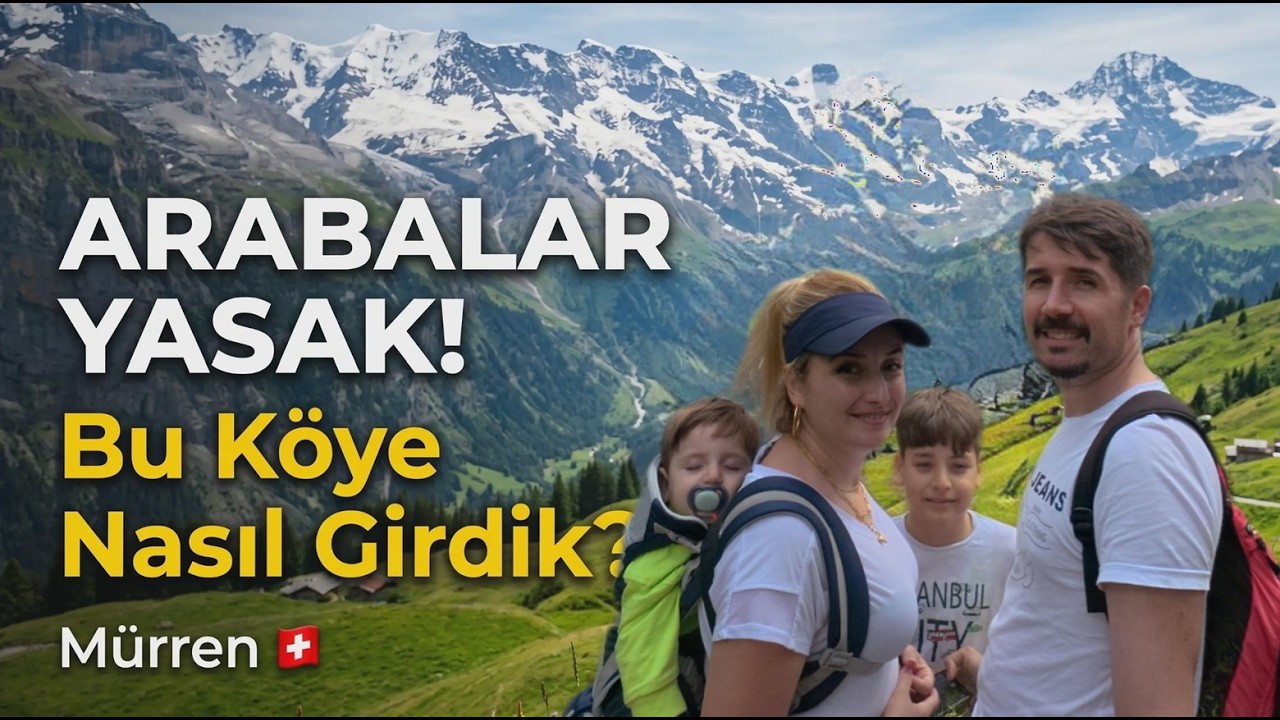 🇨🇭 İsviçre’nin Arabasız Dağ Köyü Mürren | Lauterbrunnen’den Yolculuk ve Köy Gezisi