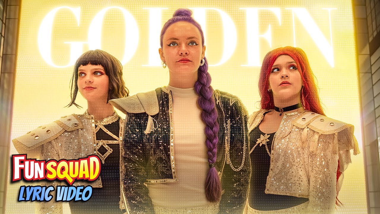 &ldquo;Golden&rdquo; From the KPop Demon Hunters Movie (Lyric Video) Fun Squad Music Video Cover | Fun Squad