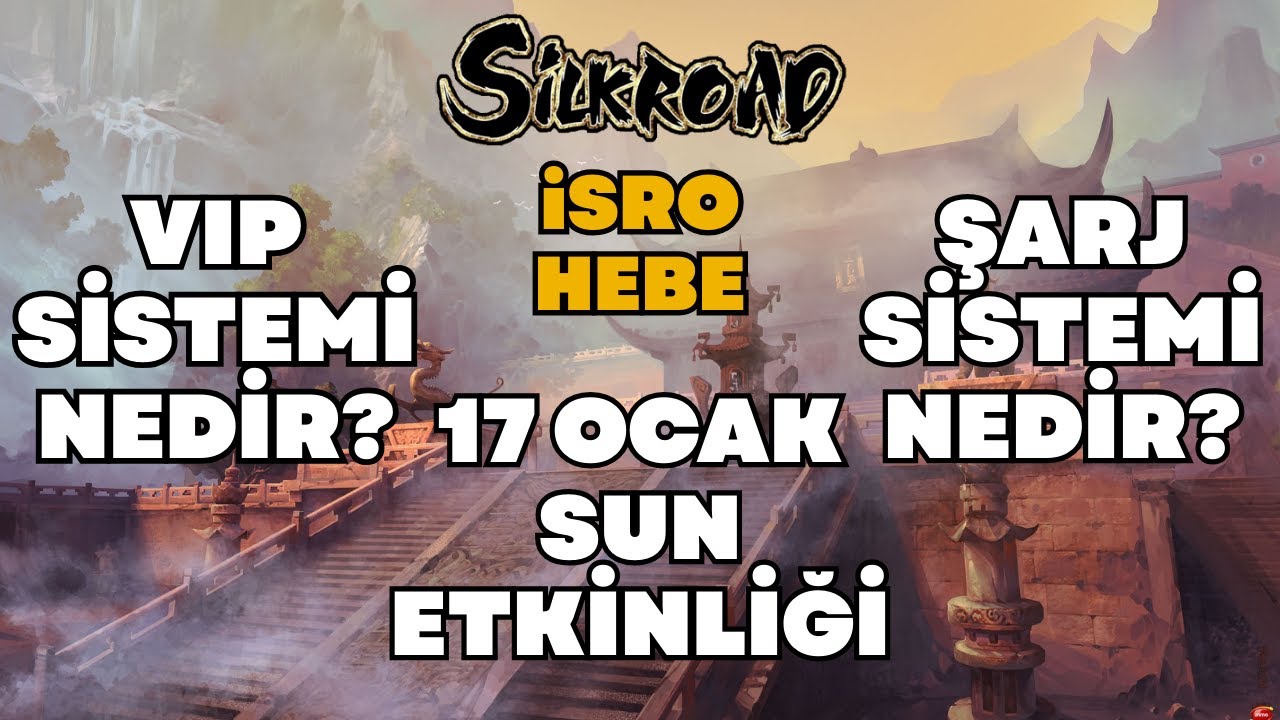 Silkroad - iSRO HEBE | Vip sistemi, Şarj sistemi, 17 Ocak Sun Etkinliği NEDİR? GÜNCEL 2026 #isro