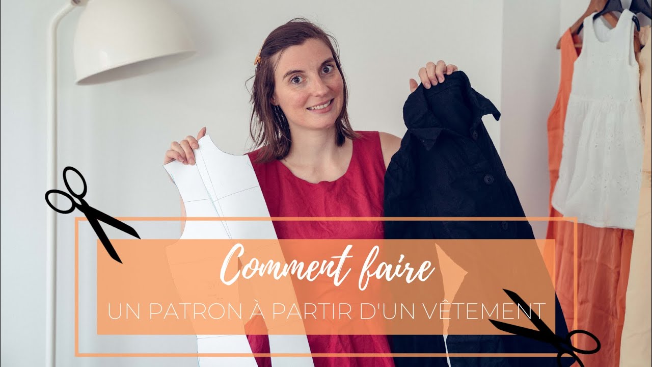 Comment faire un PATRON à partir d'un VÊTEMENT ?
