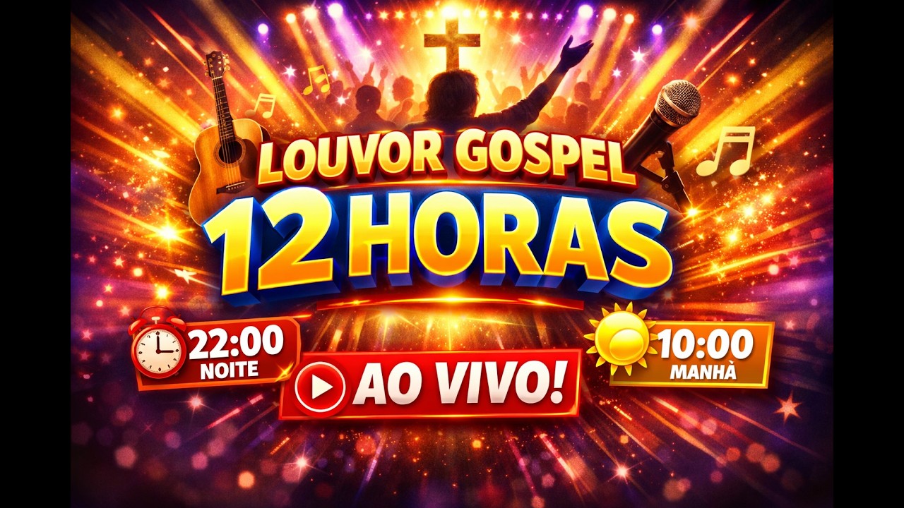 🔴 AO VIVO AGORA – 12 HORAS DE LOUVOR GOSPEL QUE VAI TOCAR SUA ALMA 🙏🔥