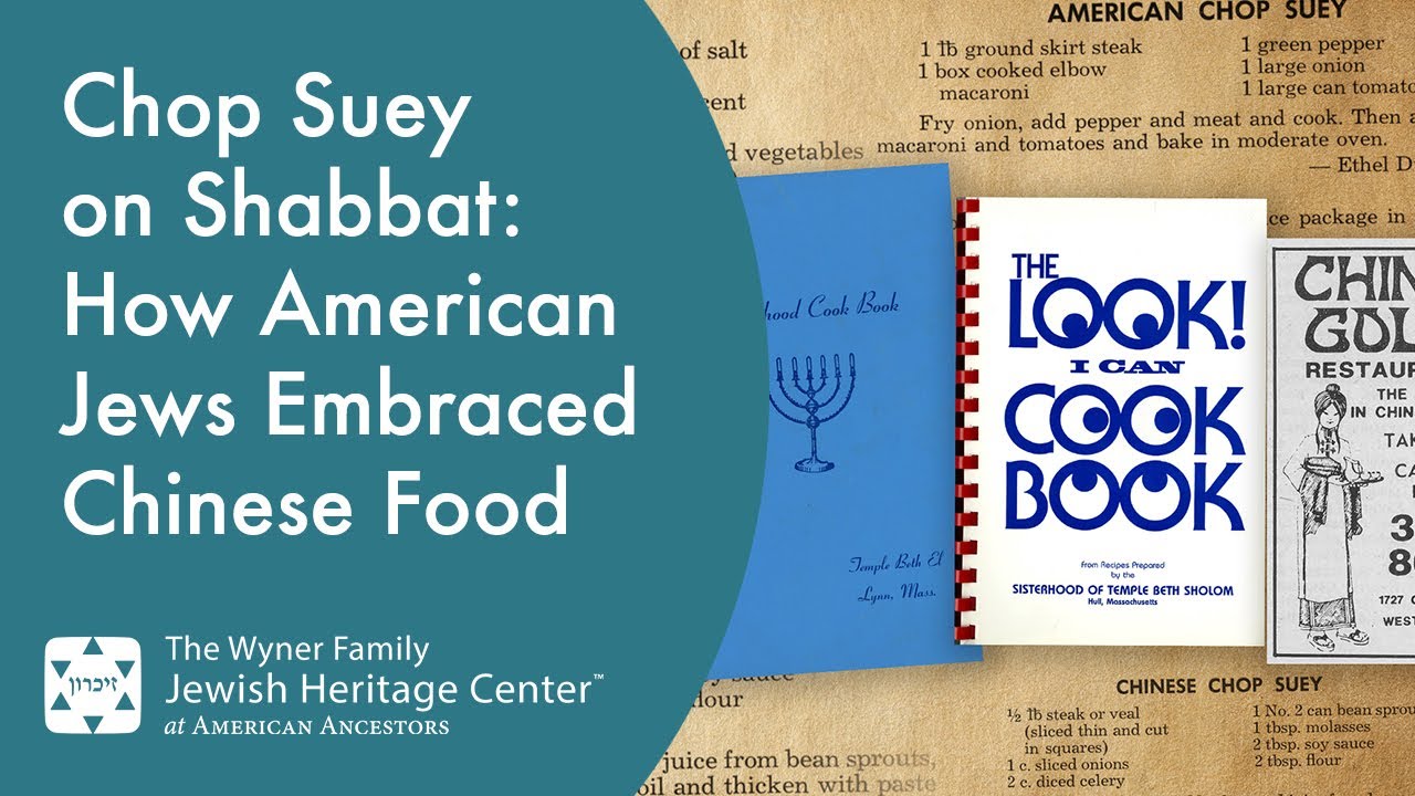 Chop Suey on Shabbat: How American Jews Embraced Chinese Food