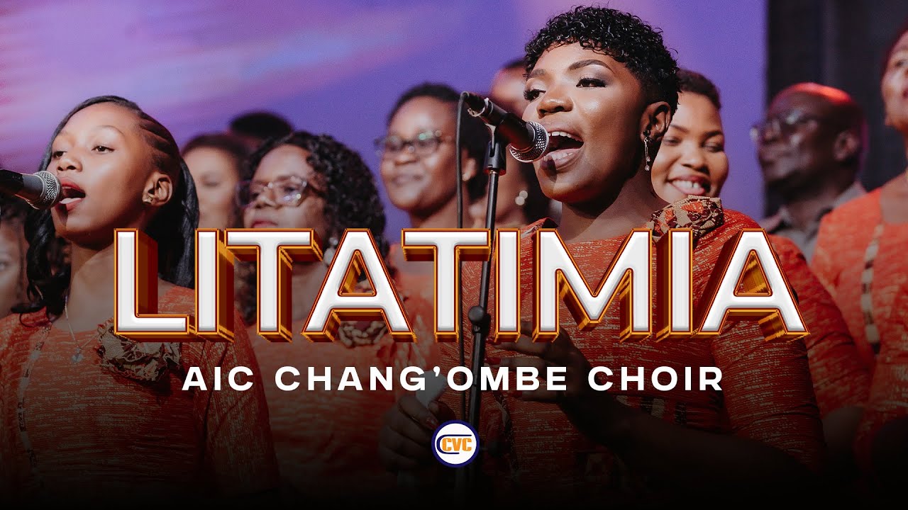 AIC Chang`ombe Choir (CVC) - Litatimia (Live Video)