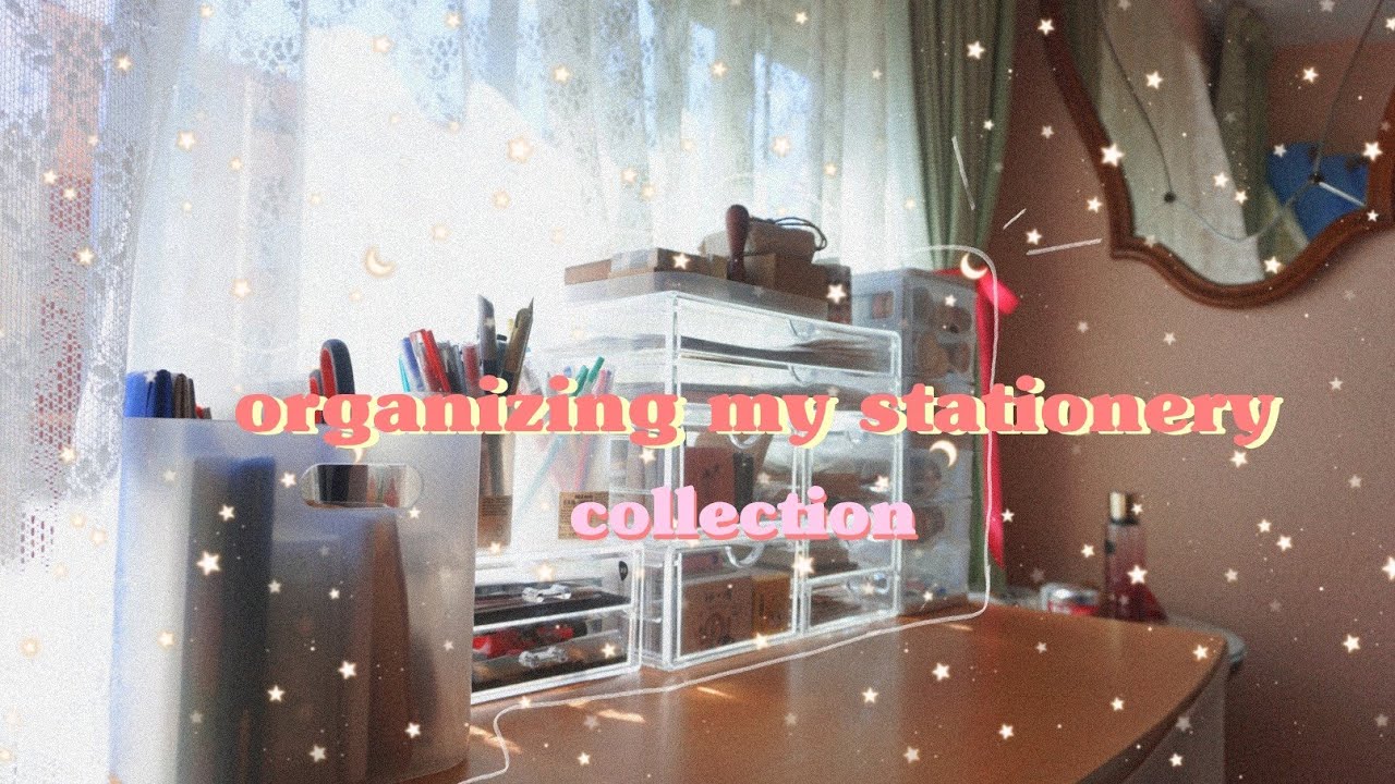 HOW I ORGANIZE MY STATIONERY COLLECTION  ✨