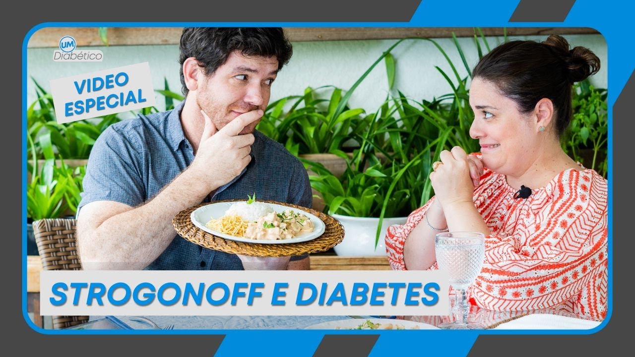 SAIBA TUDO SOBRE: STROGONOFF E DIABETES | VIDEO ESPECIAL