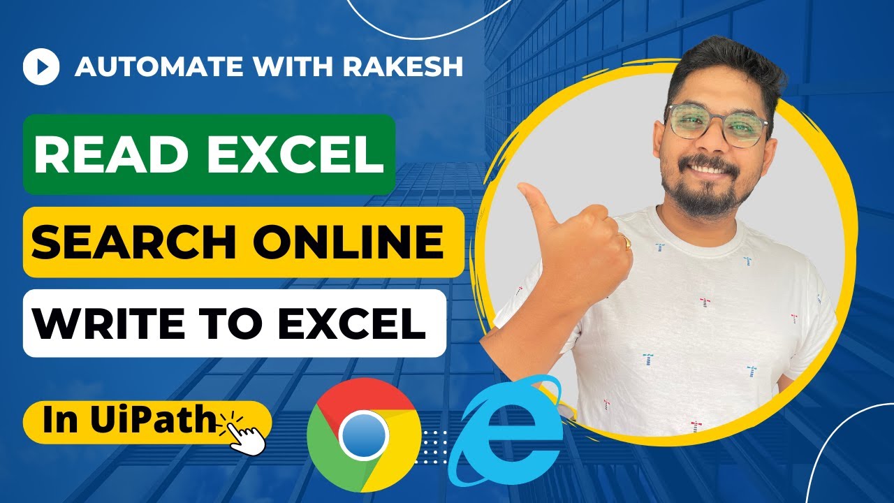 UiPath | Как читать данные Excel, выполнять онлайн-поиск и записывать результаты обратно в Excel
