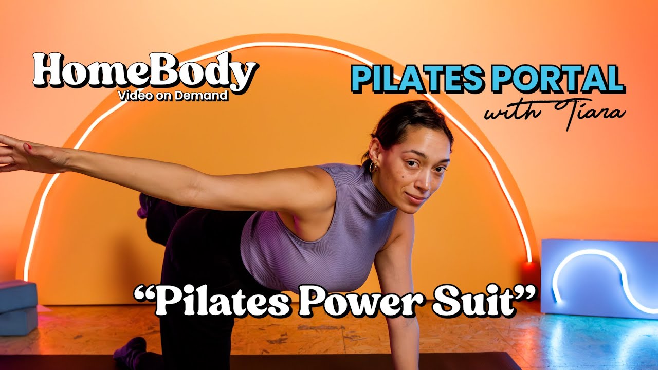 “Put on Your Power Suit” | PILATES PORTAL with TIARA | HOMEBODY | S04E01