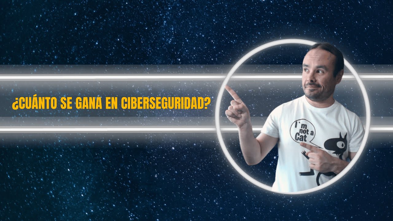 ¿Cuánto ganarás si trabajas en Ciberseguridad?