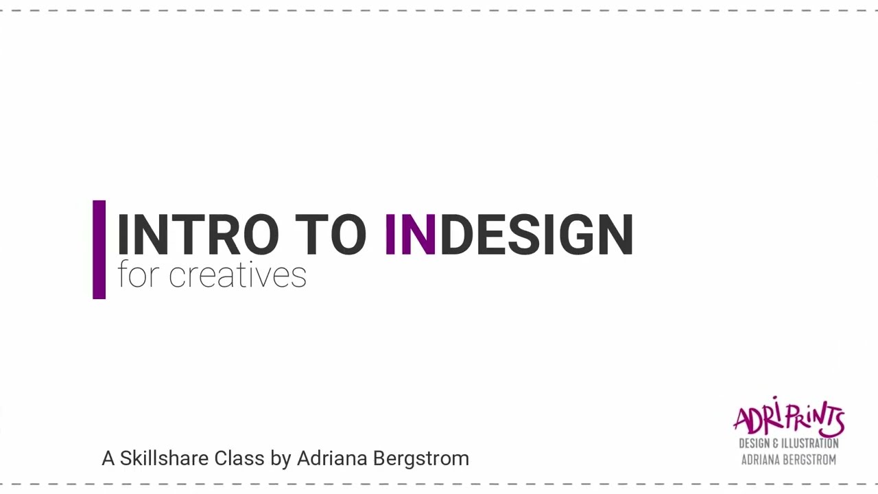 01) INTRO TO INDESIGN: New to InDesign