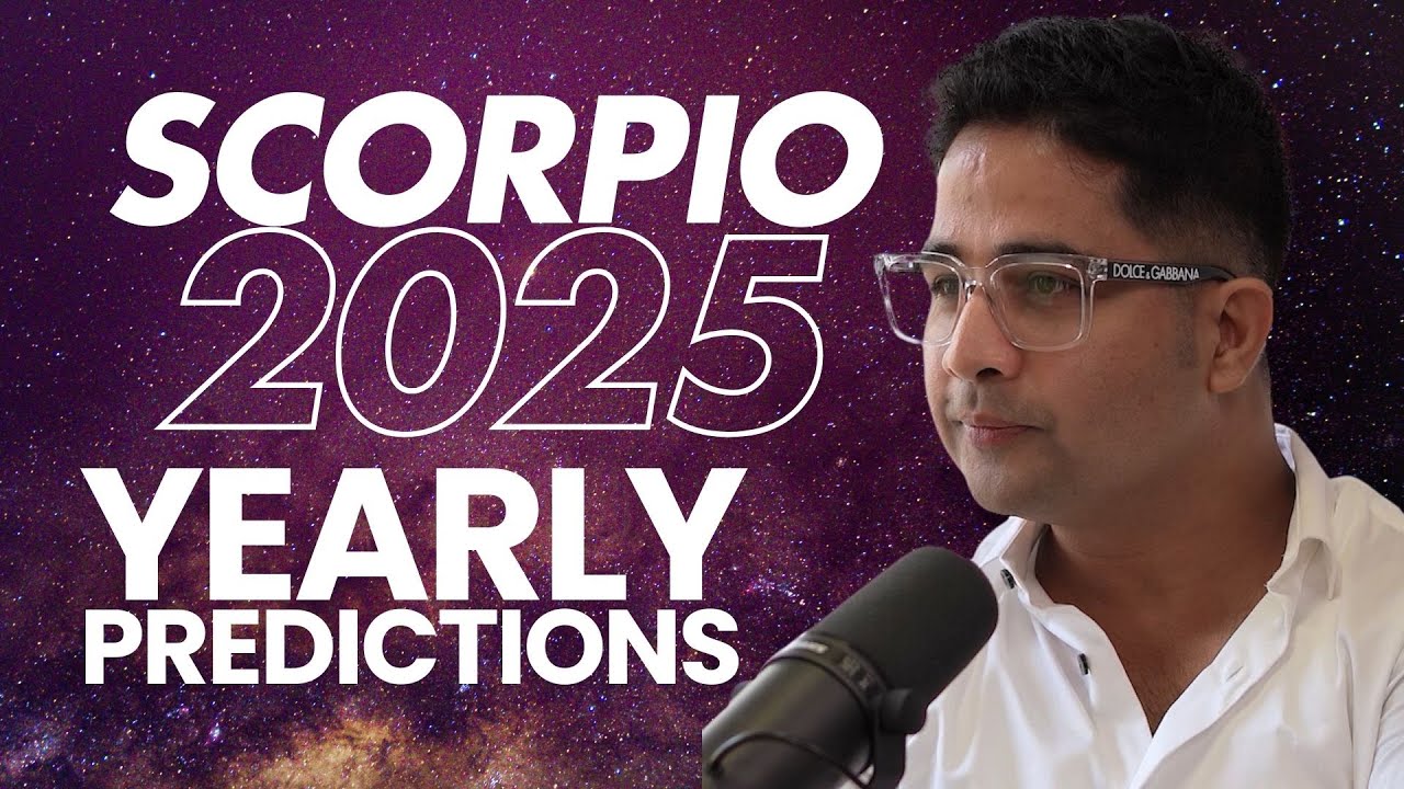 SCORPIO ASCENDANT - Yearly predictions for 2025 - Career, Marriage, Growth, Business & Relationships