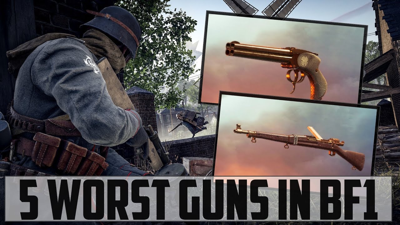 5 Worst Guns In Battlefield 1 | Battlefield 1 Top 5s