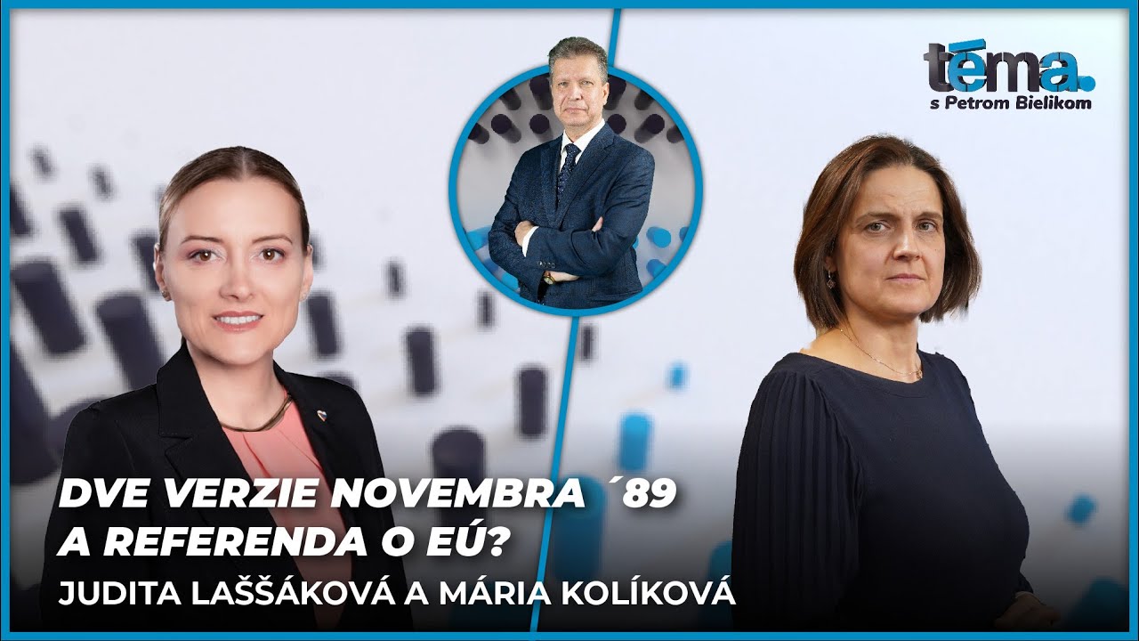 Dve verzie Novembra ´89 a referenda o EÚ? | Judita Laššáková a Mária Kolíková, poslankyne