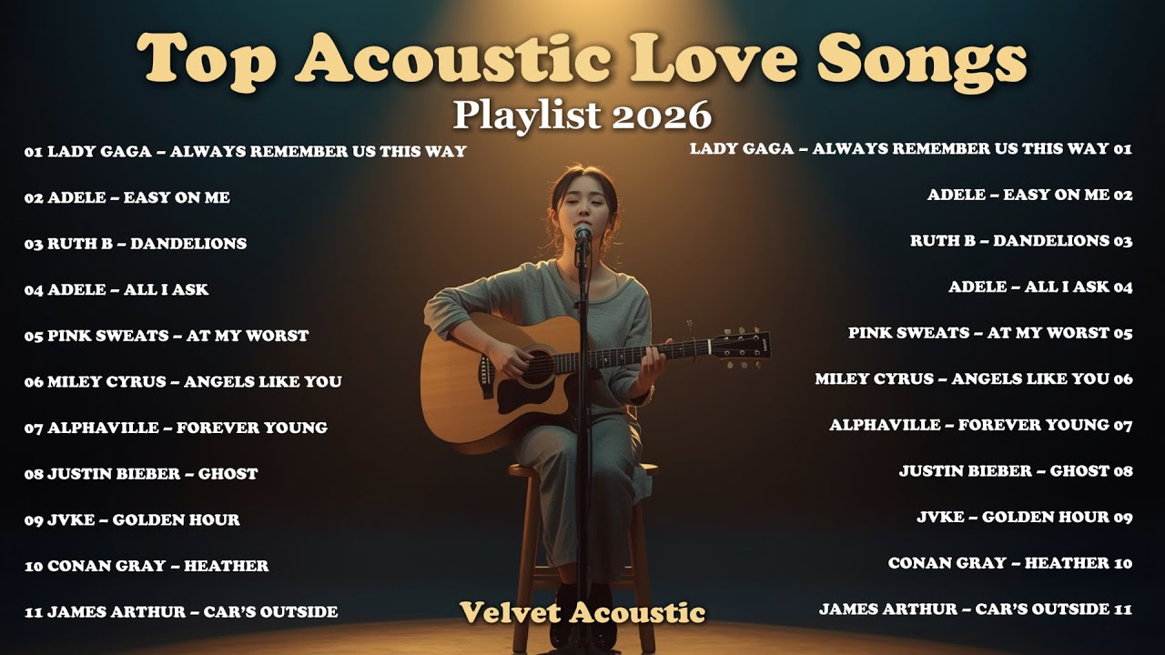 Romantic Chill Acoustic Songs 2026 💗🎧 | English Love Playlist ~ Lady Gaga, Adele