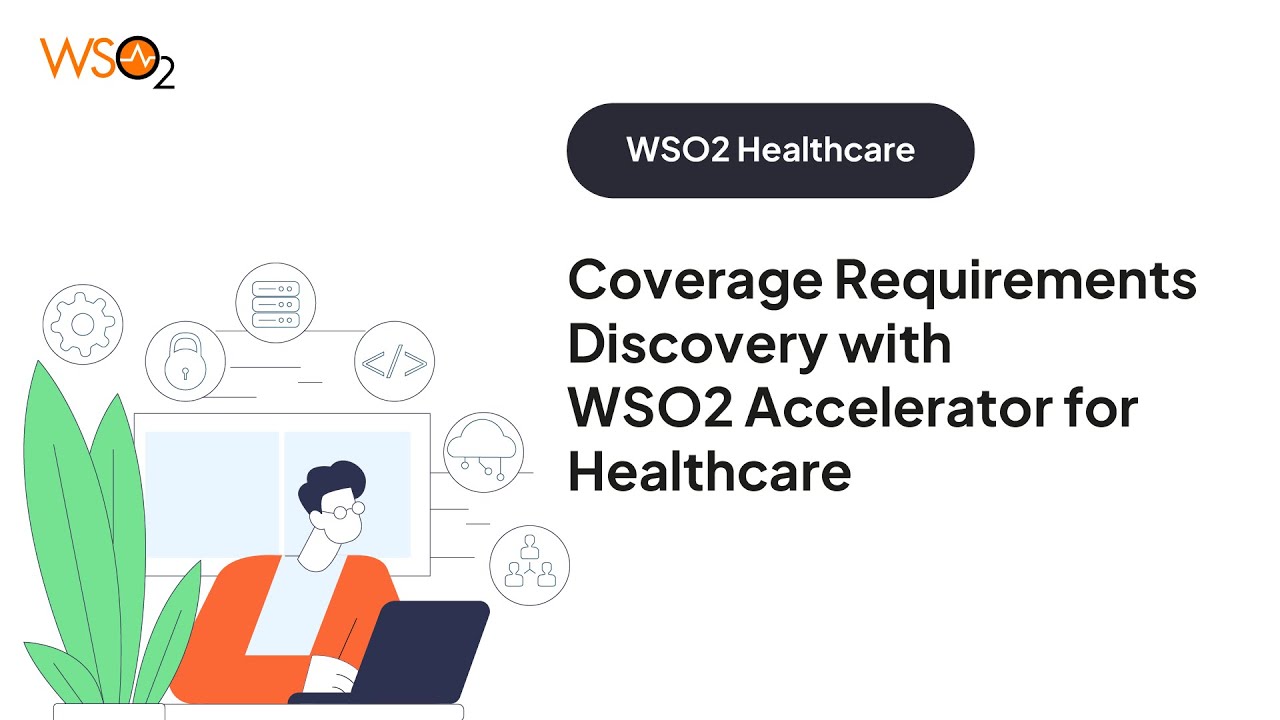 Coverage Requirements Discovery with WSO2 Accelerator for Healthcare