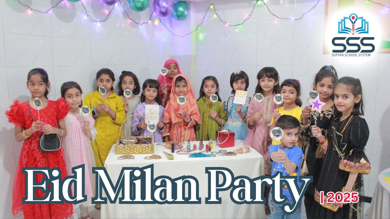 Eid Milan Party | Eid 2025 | Suffah School System