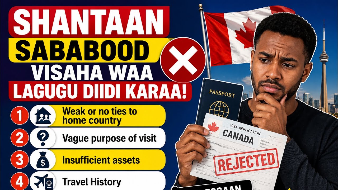 Shantaan sababood visaha waa lagugu diidi karaa