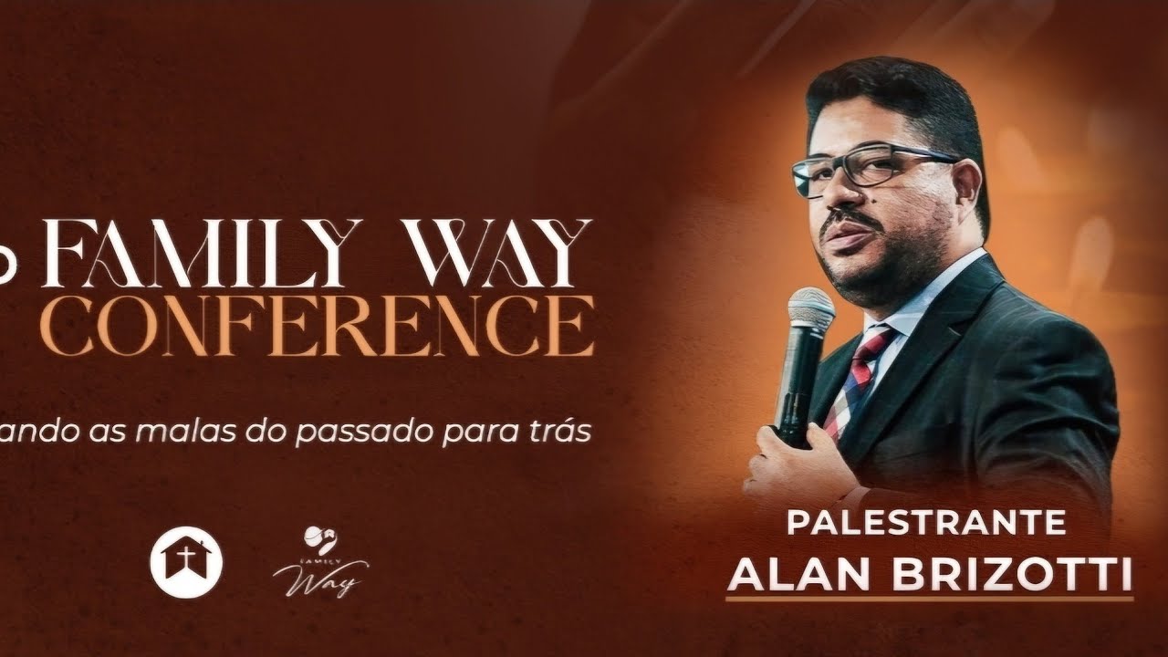 PR ALAN BRIZOTTI | 1⁰ FAMILY WAY CONFERENCE