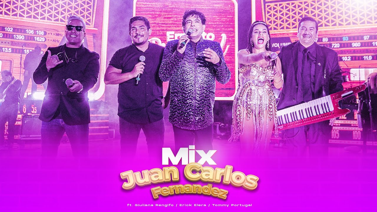 ERNESTO PIMENTEL FT. @erickeleramusica  , @TommyPortugal  @GIULIANARENGIFO-MIX JUAN CARLOS FERNANDEZ