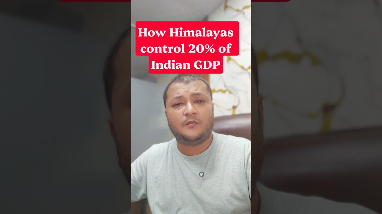How the Himalayas Control 20% of India's GDP #facts #shorts #geopolitics #indianeconomy  #trending