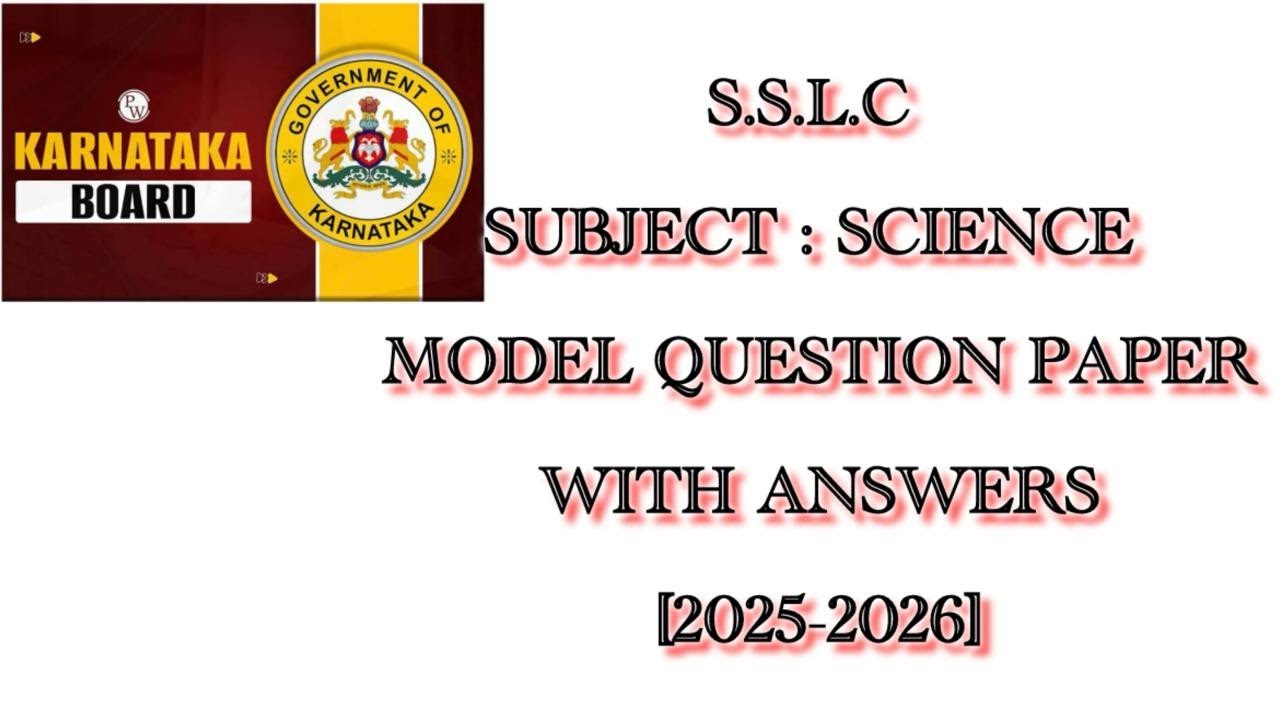 S. S. L. C. SCIENCE MODEL QUESTION PAPER REVISED WITH ANSWERS [2025-2026]