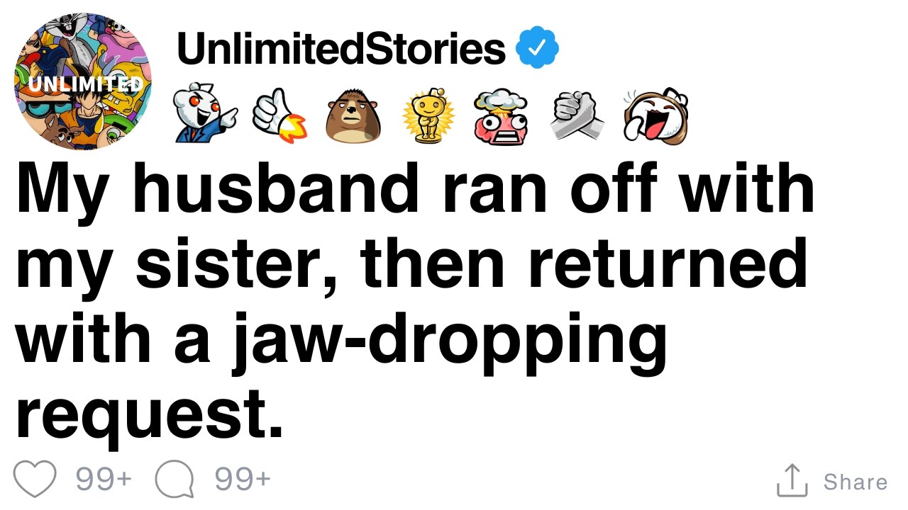 My husband ran off with my sister, then returned with a jaw-dropping request. [FULL STORY]