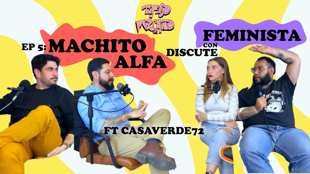 Típico Machito EP 05: MACHITO ALFA discute con FEMINISTA ft. @Casaverde72