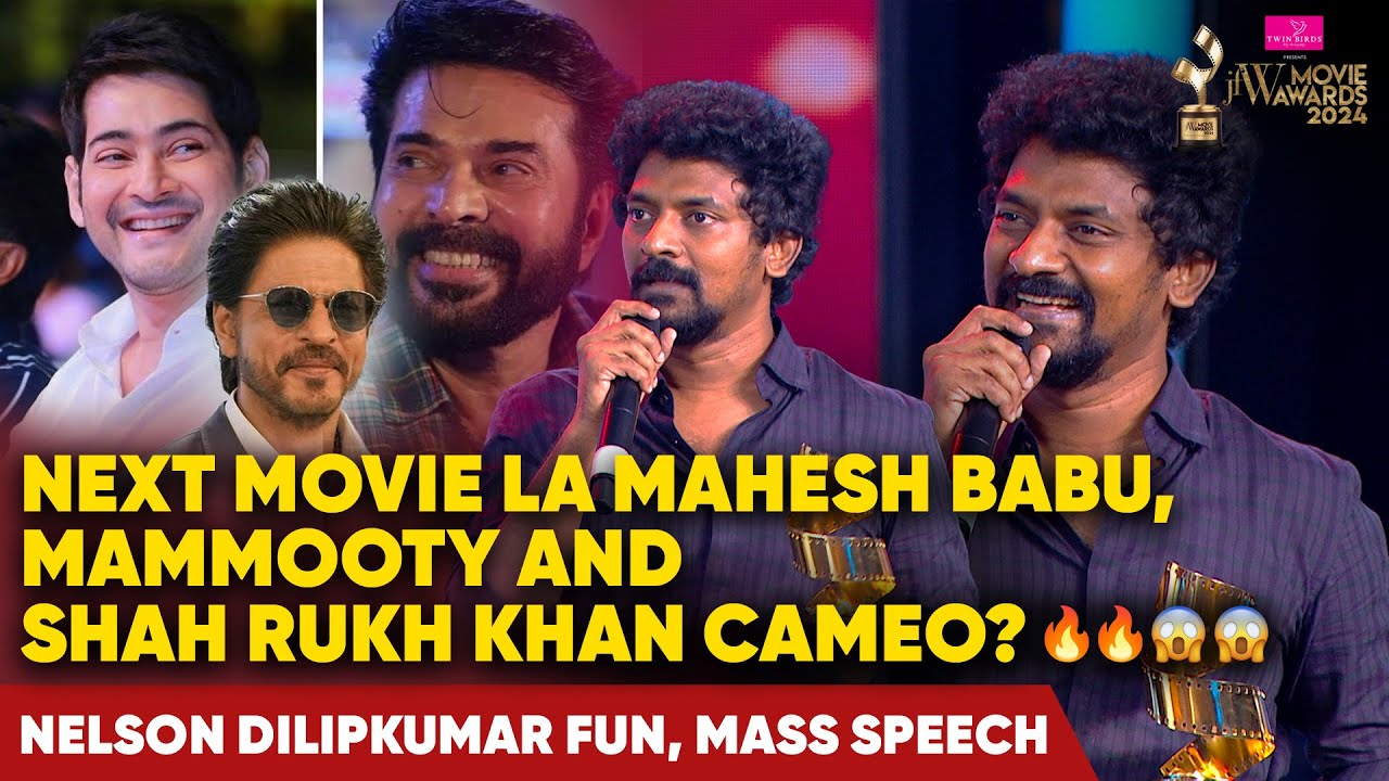 Next Film la Mahesh Babu, Mammooty, Shahrukh Khan Cameo?🔥🔥😱😱 Nelson Dilipkumar Fun Mass Speech | JFW